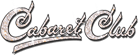 Cabaret Club